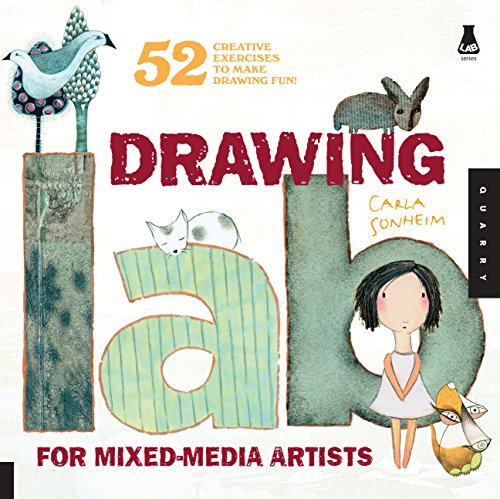 Stock image for Drawing Lab for Mixed-Media Artists: 52 Creative Exercises to Make Drawing Fun (Lab Series) for sale by Zoom Books Company