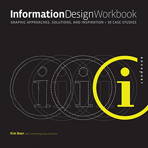 Imagen de archivo de Information Design Workbook: Graphic approaches, solutions, and inspiration + 30 case studies a la venta por SecondSale