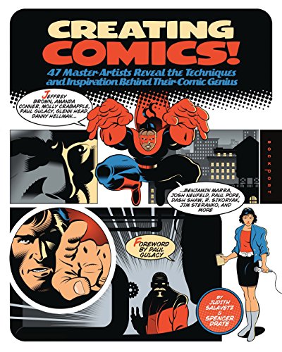 Beispielbild fr Creating Comics!: 47 Master Artists Reveal the Techniques and Inspiration Behind Their Comic Genius zum Verkauf von WorldofBooks