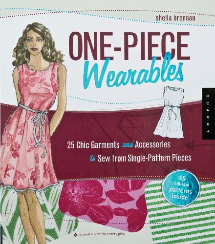 Stock image for One-Piece Wearables: 25 Chic Garments and Accessories to Sew from Single-Pattern Pieces [With Pattern(s)] for sale by ThriftBooks-Dallas