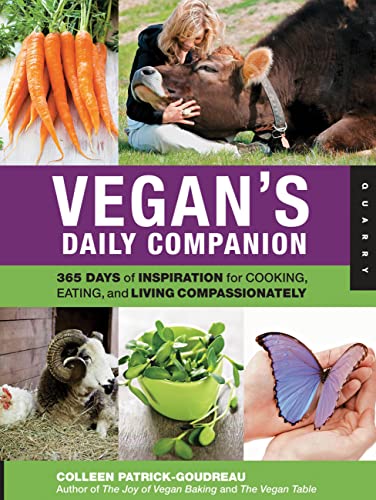 Stock image for Vegan's Daily Companion : 365 Days of Inspiration for Cooking, Eating, and Living Compassionately for sale by Better World Books: West