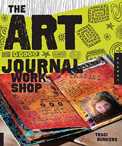 Art Journal Workshop: Break Through, Explore, and Make It Your Own (Includes DVD)