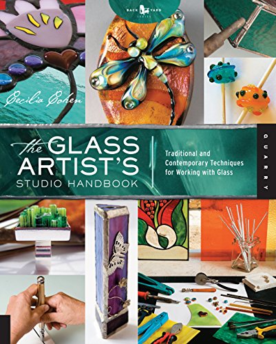 

Glass Artist's Studio Handbook : Traditional and Contemporary Techniques for Working with Glass