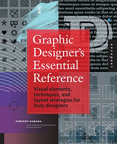 Beispielbild fr Graphic Designer's Essential Reference: Visual Elements, Techniques, and Layout Strategies for Busy Designers zum Verkauf von ThriftBooks-Atlanta