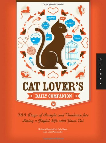 Beispielbild fr Cat Lover's Daily Companion : 365 Days of Insight and Guidance for Living a Joyful Life with Your Cat zum Verkauf von Better World Books