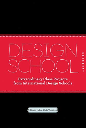 Imagen de archivo de Design School : Extraordinary Class Projects from International Design Schools a la venta por Better World Books