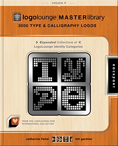 Beispielbild fr LogoLounge Master Library, Volume 4: 3000 Type and Calligraphy Logos zum Verkauf von Half Price Books Inc.