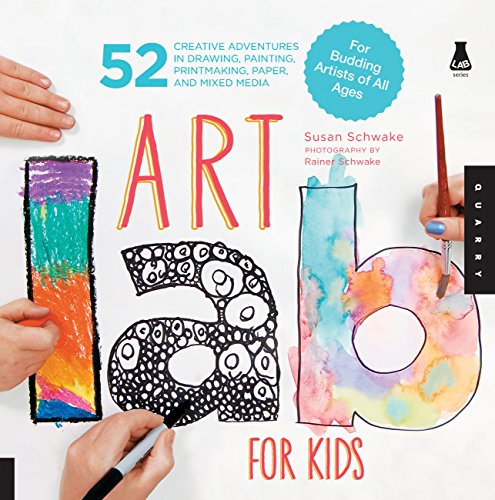 9781592537655: Art Lab For Kids: 52 Creative Adventures in Drawing, Painting, Printmaking, Paper, and Mixed Media-For Budding Artists of All Ages: 1