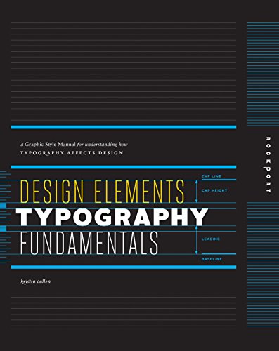 Stock image for Design Elements, Typography Fundamentals: A Graphic Style Manual for Understanding How Typography Affects Design for sale by Zoom Books Company