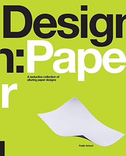 Design: Paper: A Seductive Collection Of Alluring Paper Designs