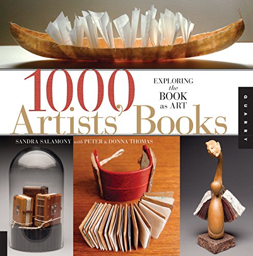 Imagen de archivo de 1,000 Artists' Books: Exploring the Book as Art (1000 Series) a la venta por Defunct Books