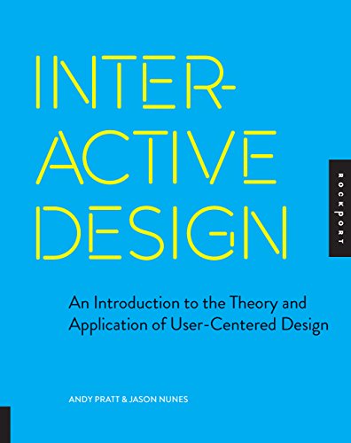 9781592537808: Interactive Design: An Introduction to the Theory and Application of User-centered Design