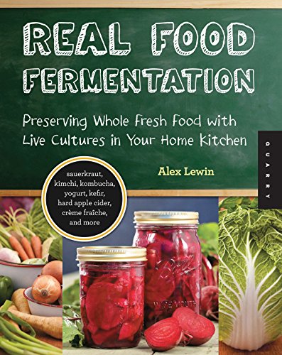 9781592537846: Fermenting Food for Health: Preserving Whole Fresh Food with Live Cultures in Your Home Kitchen