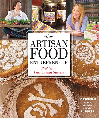 9781592538942: The Artisan Food Entrepreneur: Profiles in Passion and Success