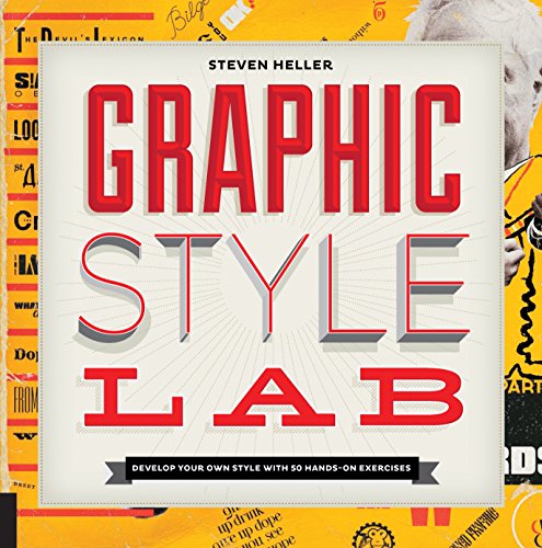 Beispielbild fr Graphic Style Lab: Develop Your Own Style with 50 Hands-On Exercises (Playing) zum Verkauf von Wonder Book