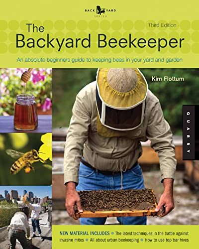 Imagen de archivo de The Backyard Beekeeper An Absolute Beginner's Guide to Keeping Bees in Your Yard and Garden a la venta por Chequamegon Books