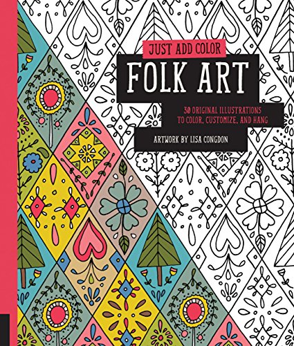 9781592539437: Just Add Color: Folk Art: 30 Original Illustrations To Color, Customize, and Hang