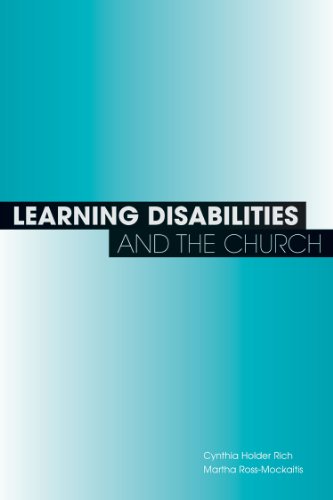 Imagen de archivo de Learning Disabilities and the Church : Including All God's Kids in Your Education and Worship a la venta por Better World Books