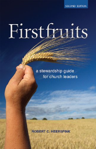 Stock image for Firstfruits : A Stewardship Guide for Church Leaders for sale by Better World Books