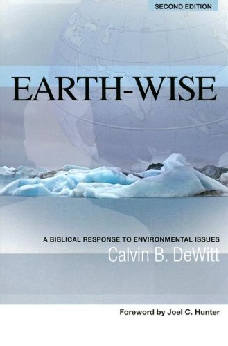 Beispielbild fr Earth-Wise: A Biblical Response to Environmental Issues (Issues in Christian Living) 2nd Edition zum Verkauf von HPB-Ruby