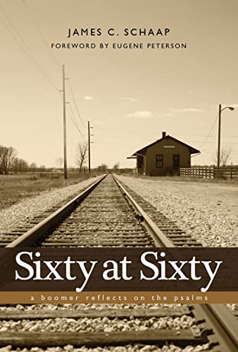 9781592554409: Sixty at Sixty: A Boomer Reflects on the Psalms