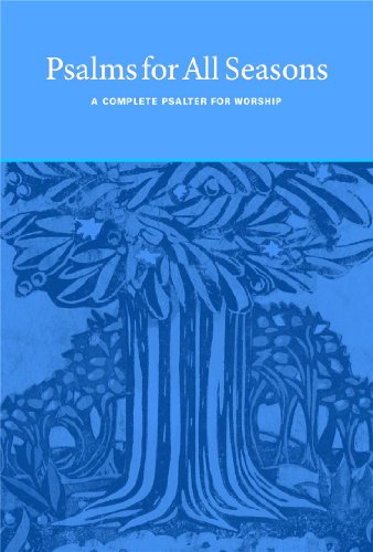 Beispielbild fr Psalms for All Seasons: A Complete Psalter for Worship zum Verkauf von BooksRun