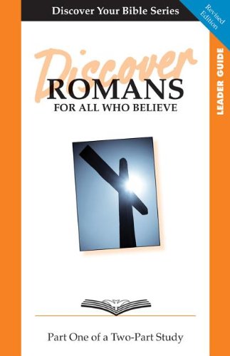 Beispielbild fr Discover Romans, Part 1: For All Who Believe (Discover Your Bible) zum Verkauf von SecondSale