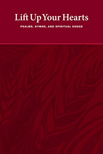 Lift Up Your Hearts: Psalms, Hymns, and Spiritual Songs - Borger, Joyce