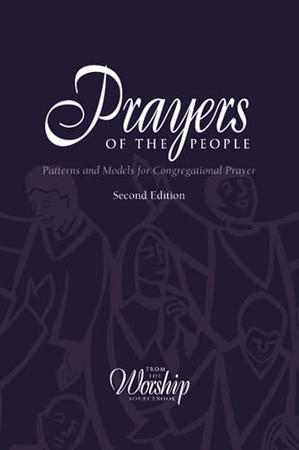 Beispielbild fr Prayers of the People: Patterns and Models for Congregational Prayer zum Verkauf von Goodwill of Colorado