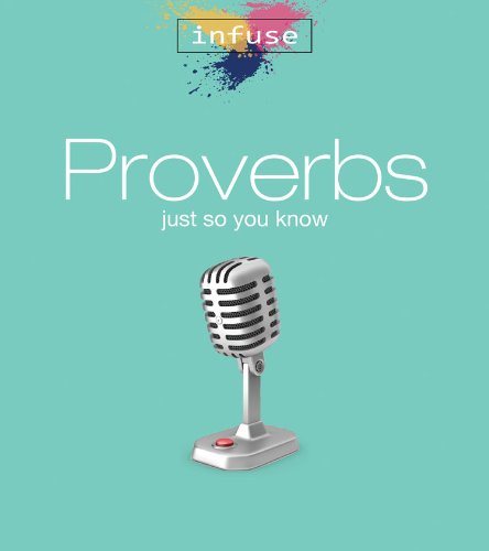 Stock image for Proverbs: Just So You Know (Infuse Bible Studies) for sale by Your Online Bookstore