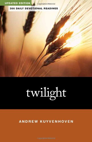 Beispielbild fr Twilight: 366 Daily Devotional Readings zum Verkauf von ThriftBooks-Atlanta