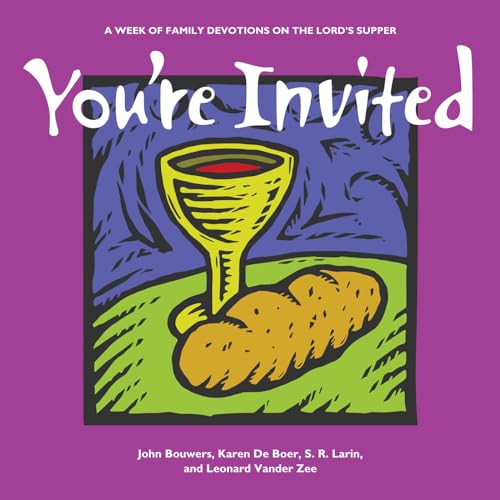 Beispielbild fr You're Invited : A Week of Family Devotions on the Lord's Supper zum Verkauf von Better World Books