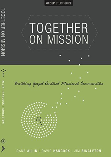 Beispielbild fr Together on Mission Building Gospel-Centered Missional Communities zum Verkauf von SecondSale