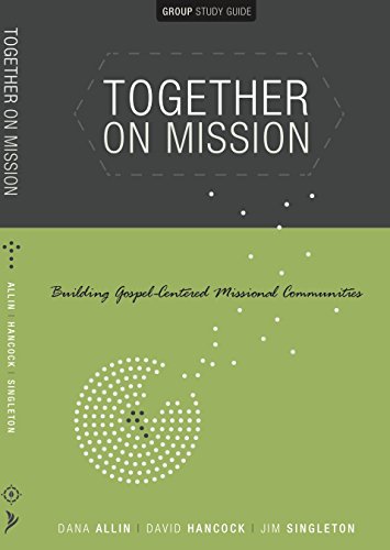 Stock image for Together on Mission Building Gospel-Centered Missional Communities for sale by SecondSale