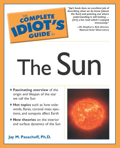 Stock image for Complete Idiot's Guide to the Sun for sale by Better World Books: West