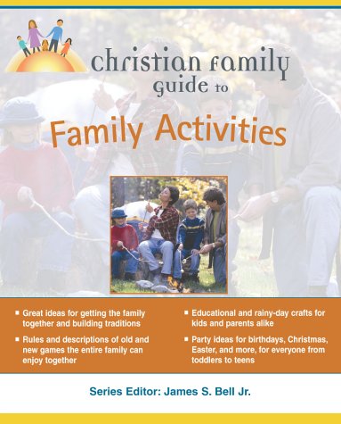 Imagen de archivo de Christian Family Guide to Family Activites a la venta por suffolkbooks