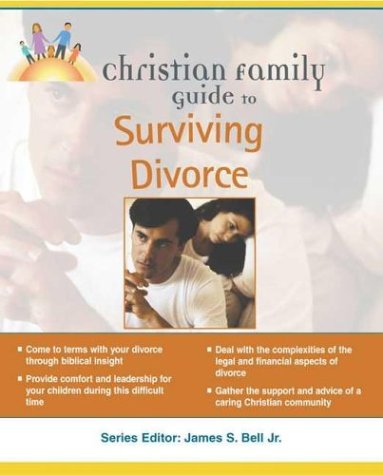 Stock image for Christian Family Guide to Surviving Divorce for sale by ThriftBooks-Atlanta