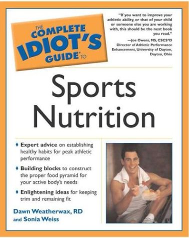 Beispielbild fr Complete Idiot's Guide to Sports Nutrition (The Complete Idiot's Guide) zum Verkauf von Books of the Smoky Mountains
