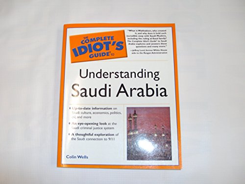 Imagen de archivo de The Complete Idiot's Guide to Understanding Saudi Arabia a la venta por Books of the Smoky Mountains