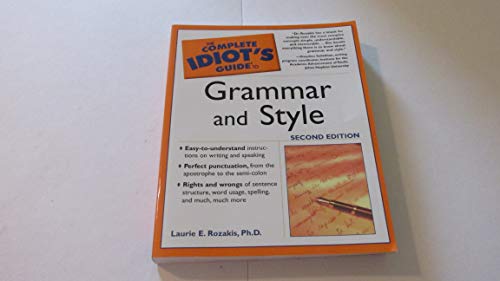 Imagen de archivo de The Complete Idiot's Guide to Grammar And Style, 2nd Edition a la venta por SecondSale