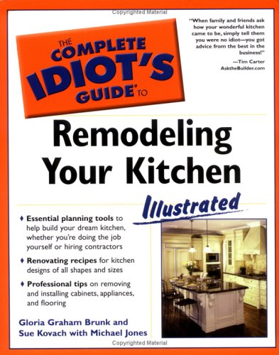 Stock image for Remodeling Your Kitchen - The Complete Idiot's Guide for sale by Better World Books