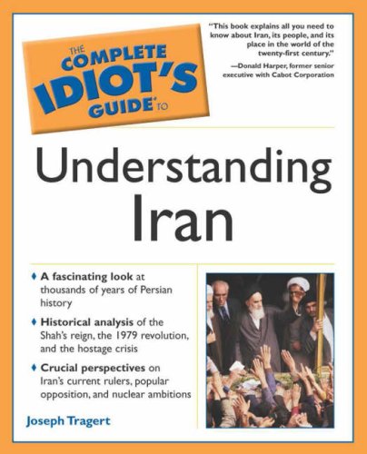 9781592571413: The Complete Idiot's Guide to Understanding Iran