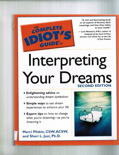 9781592571468: Complete Idiot's Guide to Interpreting Your Dreams, 2nd Edition: Enhance Your Life by Understanding Dream Symbolism (Complete Idiot's Guide to S.)