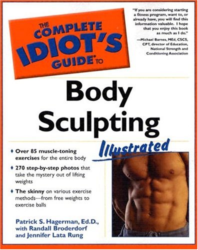 Beispielbild fr Complete Idiot's Guide to Body Sculpting zum Verkauf von Better World Books