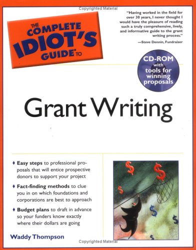 Stock image for The Omplete Idiot's Guide to Grant Writing for sale by Better World Books: West