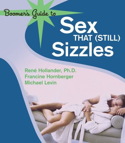Beispielbild fr Boomer's Guide to Sex that (Still) Sizzles zum Verkauf von HPB-Red