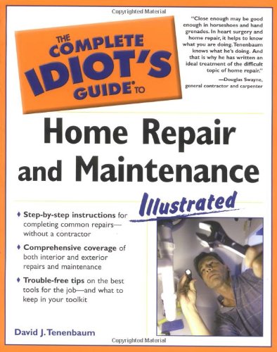 9781592571703: The Complete Idiot's Guide to Home Repair and Maintenance