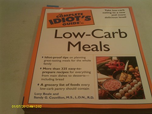 Imagen de archivo de The Complete Idiot's Guide® to Low-Carb Meals a la venta por Better World Books: West