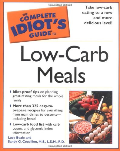 9781592571802: Complete Idiot's Guide to Low-Carb Meals