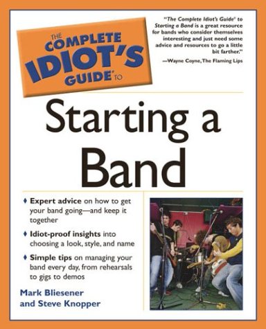 Beispielbild fr Complete Idiot's Guide to Starting a Band zum Verkauf von ThriftBooks-Dallas